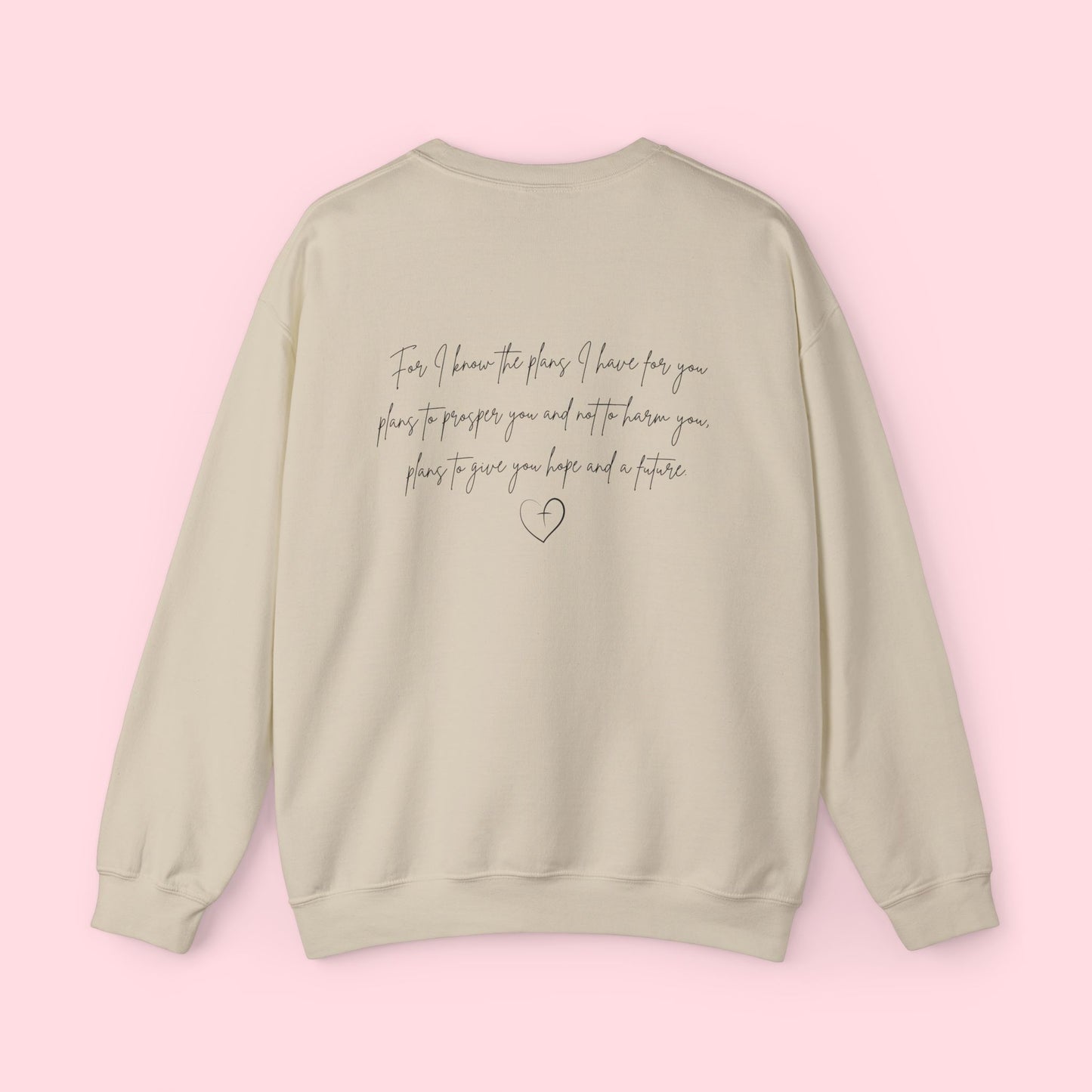 Jeremiah 29:11 - Sweatshirt