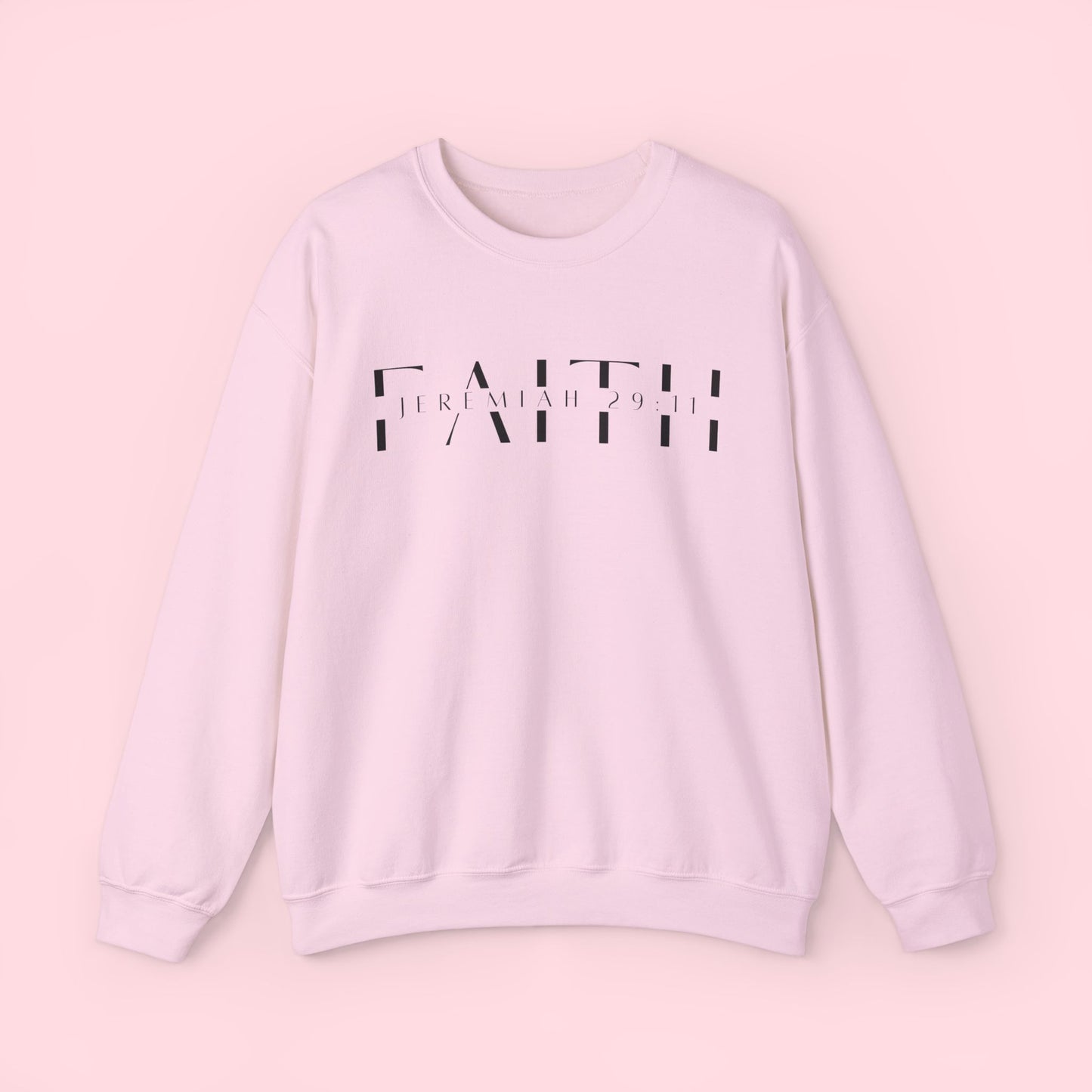 Faith Jeremiah 29:11 - Sweatshirt