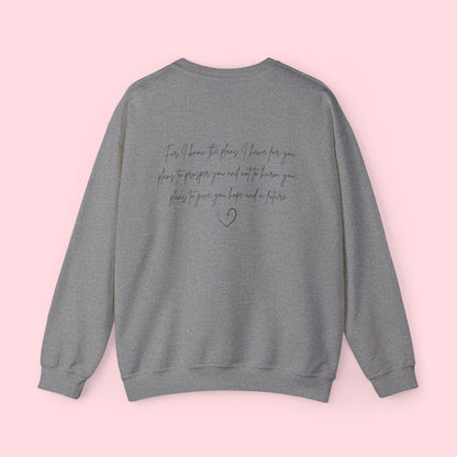 Jeremiah 29:11 - Sweatshirt