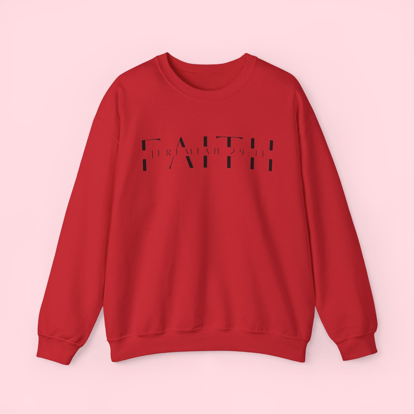 Faith Jeremiah 29:11 - Sweatshirt