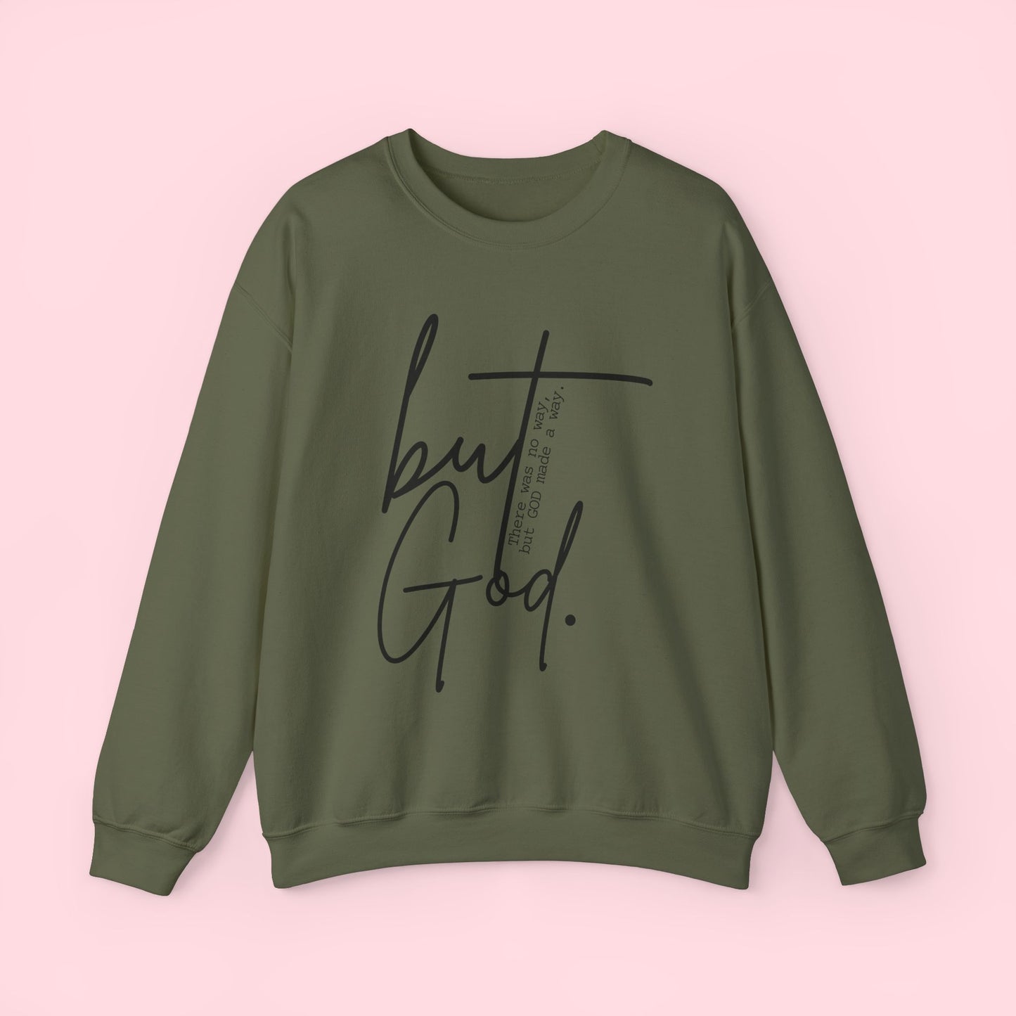 But God - Sweatshirt