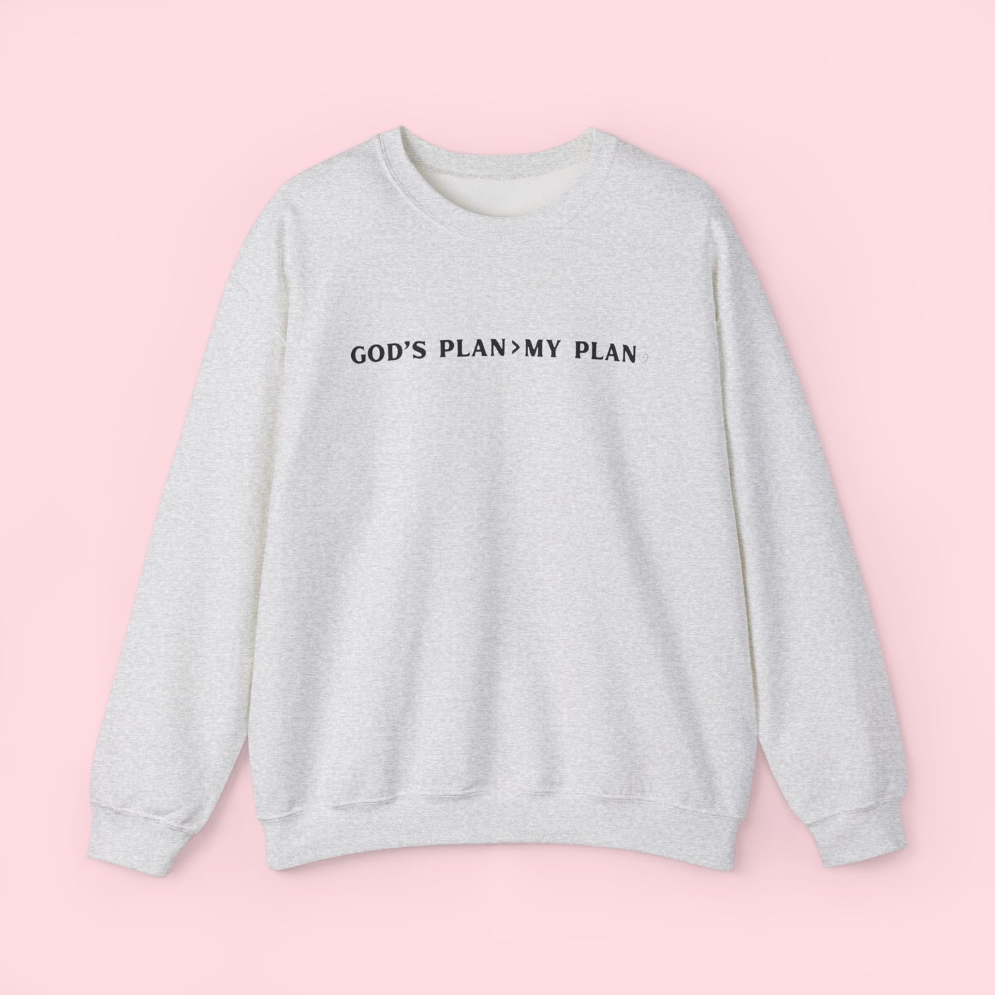 God's Plan > My Plan - Sweatshirt