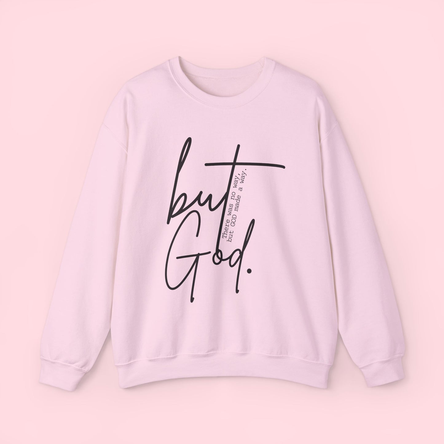 But God - Sweatshirt