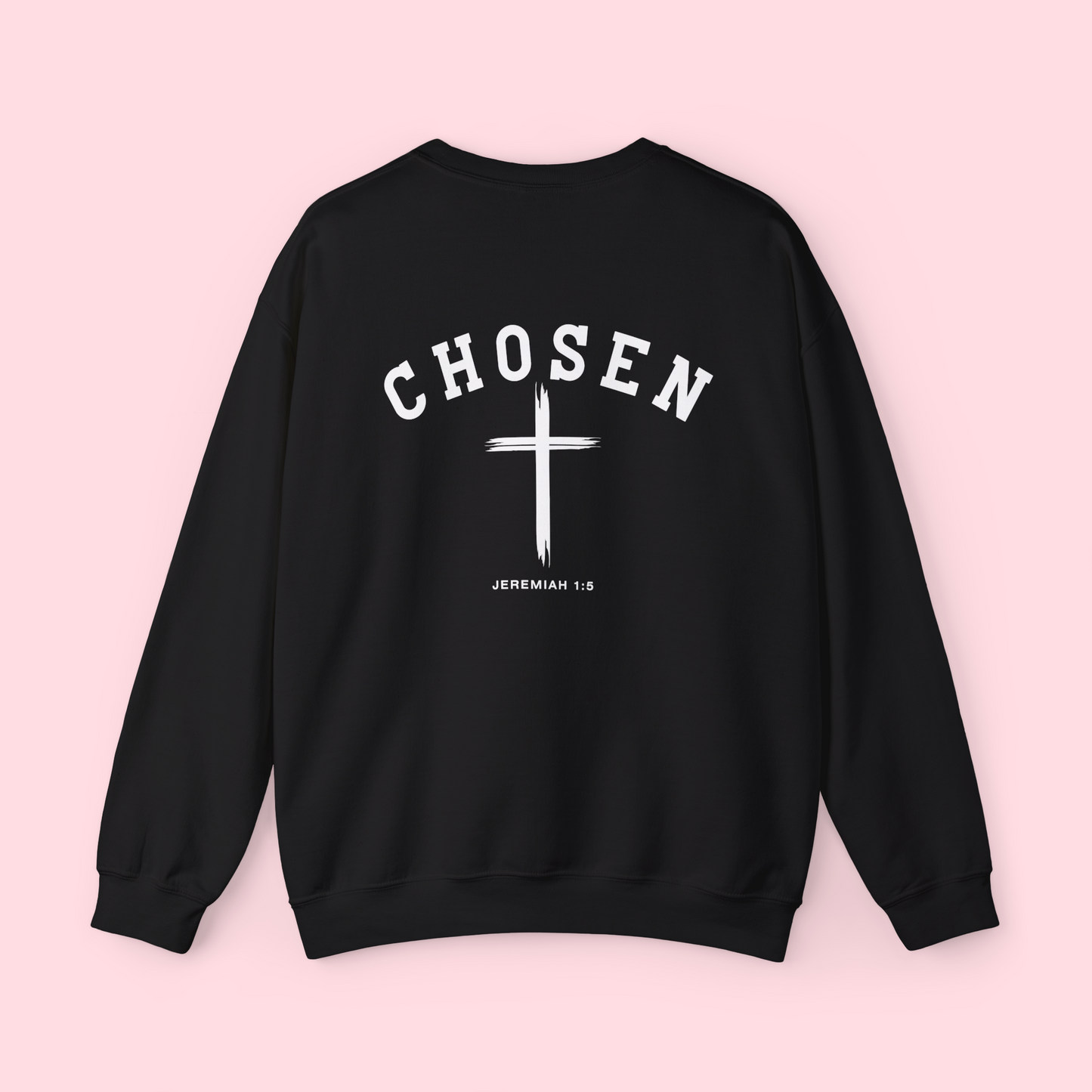 Chosen Jeremiah 1:5 - Sweatshirt